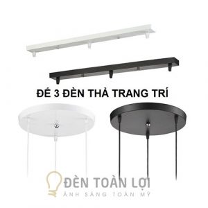 Phụ Kiện Đèn: Bộ đế ốp 3 đèn thả trần loại dài 50cm và tròn phi 30cm
