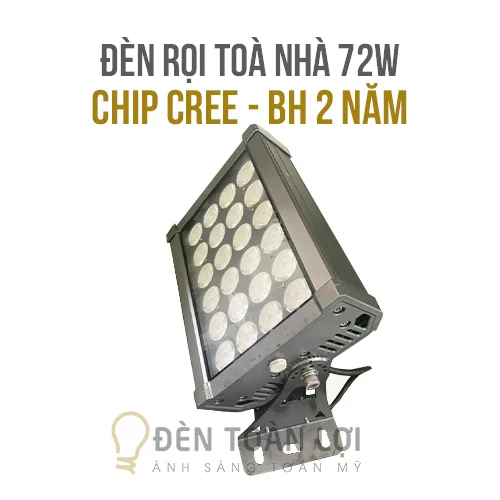 Rọi Toả Nhà Cao Cấp 72W Chip Cree
