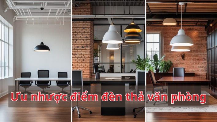 Ưu nhược điểm đèn thả văn phòng