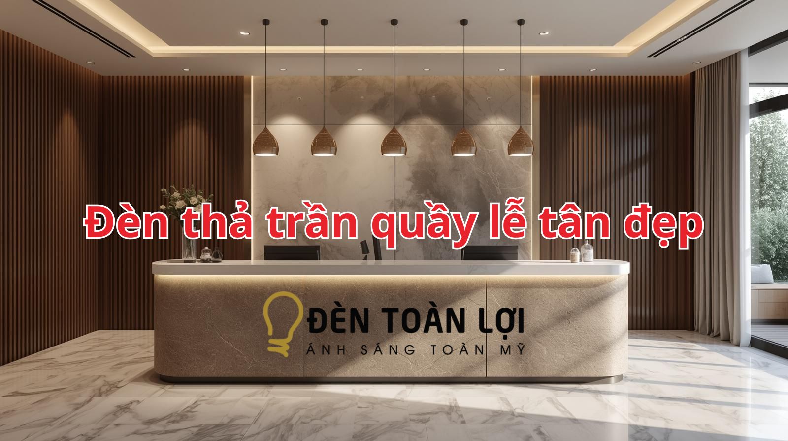 Đèn thả trần quầy lễ tân